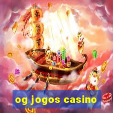 og jogos casino